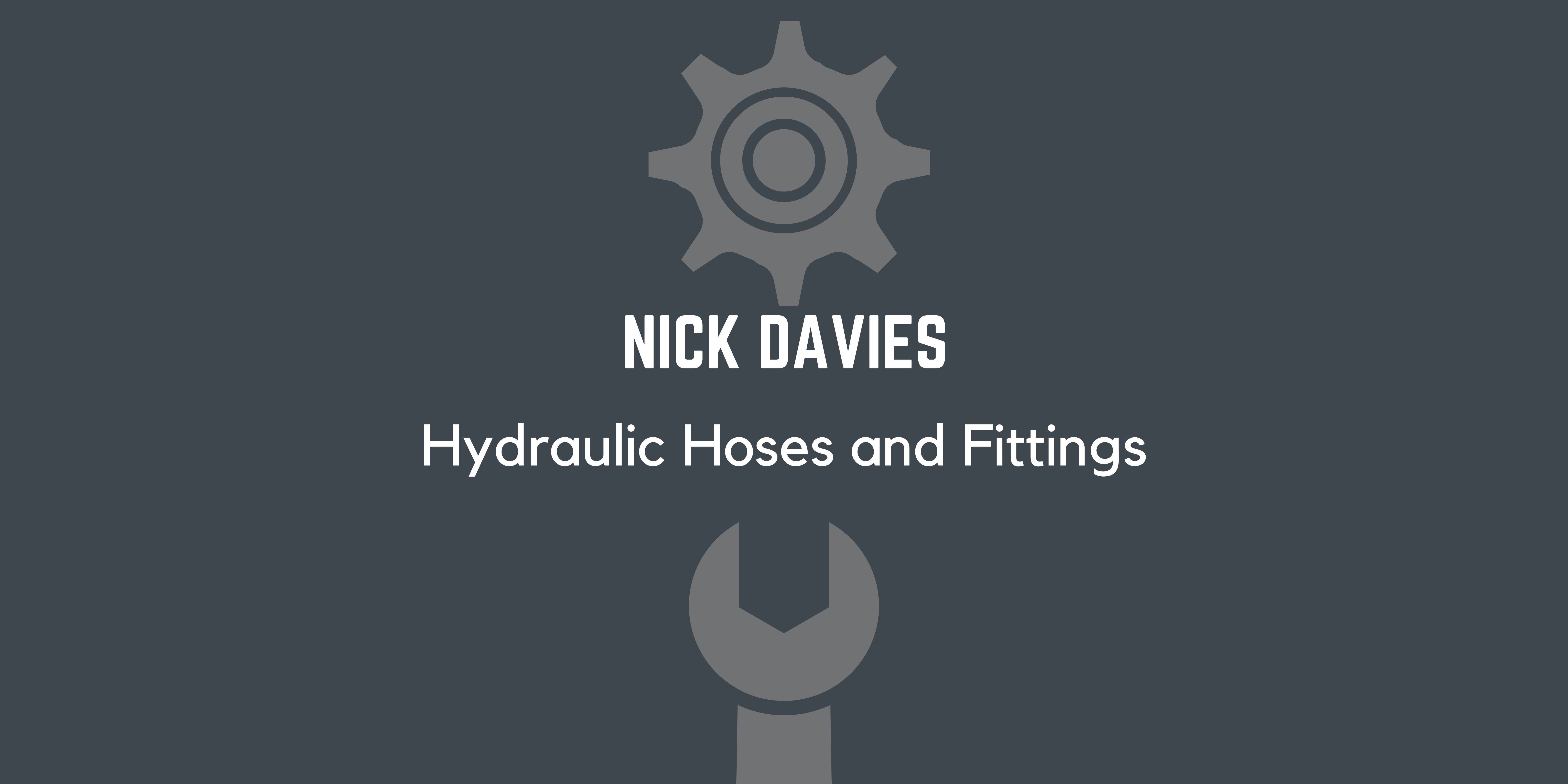 Nick Davies Hydraulic Hoses & Fittings